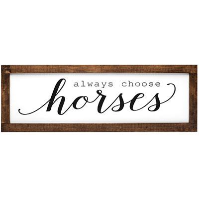 Always Choose Horses - Framed Wall Decor