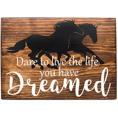 Dare to Live the Life You have Dreamed Wall Decor