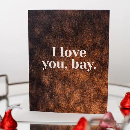 I Love You, Bay Folded Card