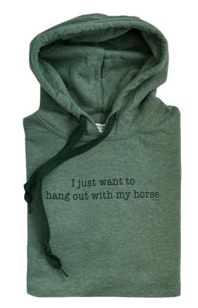 Hang Out With My Horse Hoodie