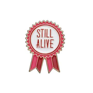 Still Alive Pin