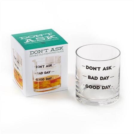 Don't Ask Double Old Fashion Glass