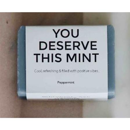 You Deserve This Mint – Peppermint